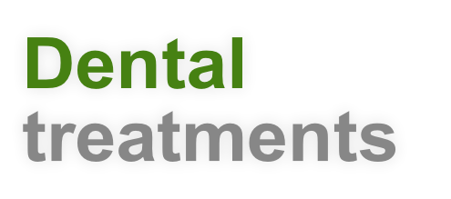 Dental 
treatments
